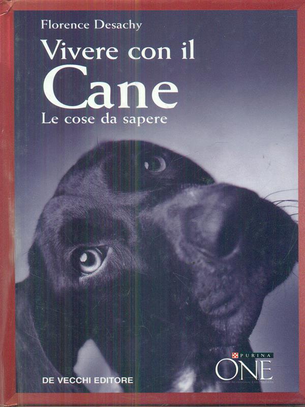 Vivere con il cane. Le cose da sapere. Con CD Audio