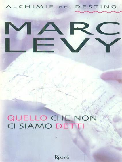 Quello che non ci siamo detti - Marc Levy - copertina