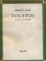 Tolstoi. La vita e le opere
