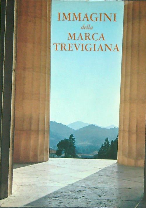Immagini della Marca Trevigiana