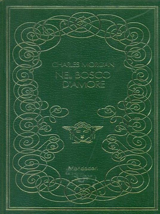 Nel bosco d'amore - Charles Morgan - copertina