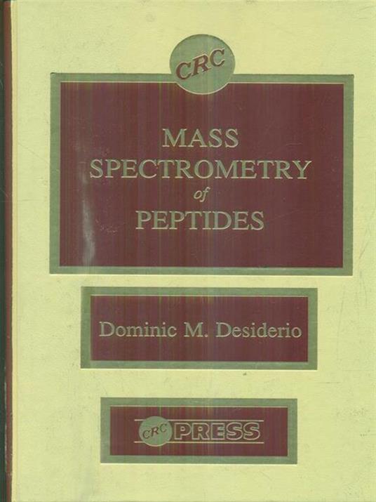 Mass spectrometry of Peptides - Dominic M. Desiderio - copertina