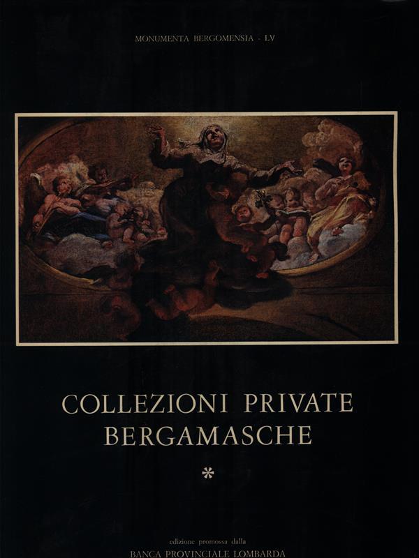 Collezioni Private Bergamasche I