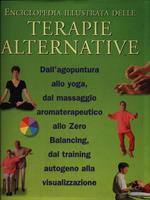Enciclopedia illustrata delle terapie alternative