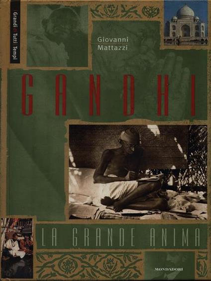 Gandhi. La grande anima - Giovanni Mattazzi - copertina