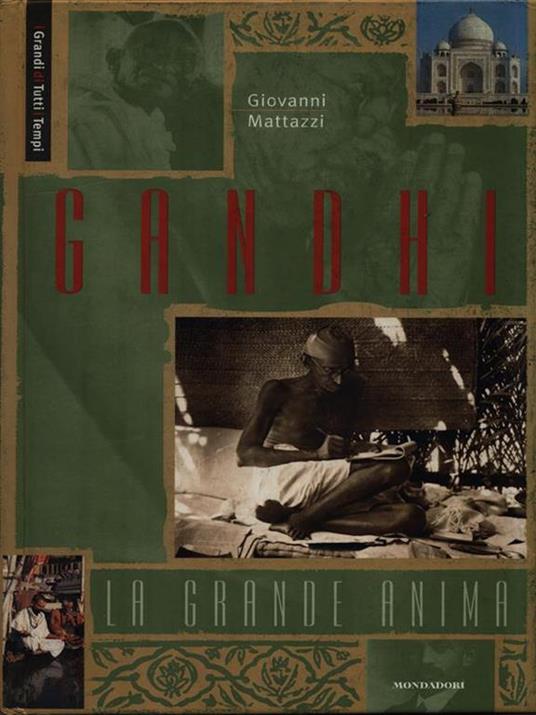 Gandhi. La grande anima - Giovanni Mattazzi - copertina