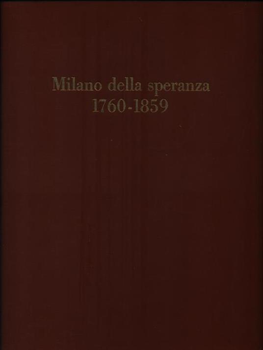 Milano della speranza 1760-1859 - Marco Valsecchi - copertina