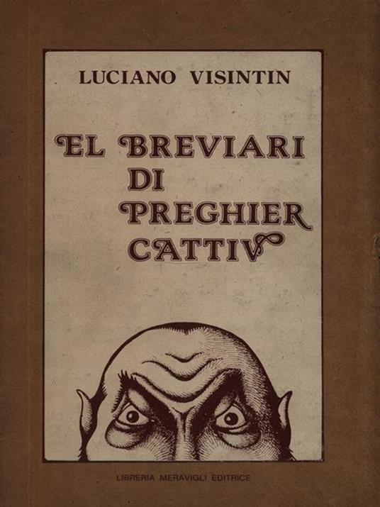 El breviari di preghier cattiv - Luciano Visintin - copertina