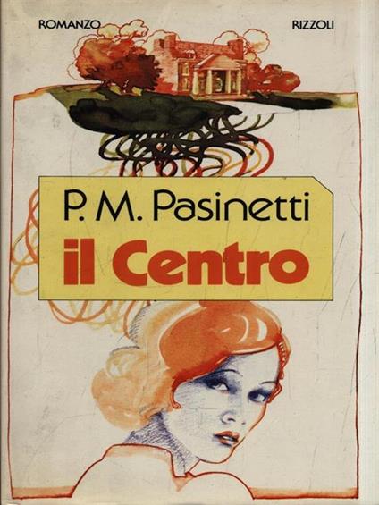 Il Centro - Pier Maria Pasinetti - copertina