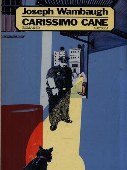 Carissimo cane - Joseph Wambaugh - copertina