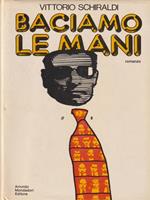 Baciamo le mani