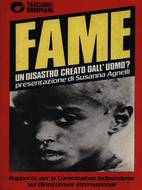 Fame. Un disastro creato dall'uomo?