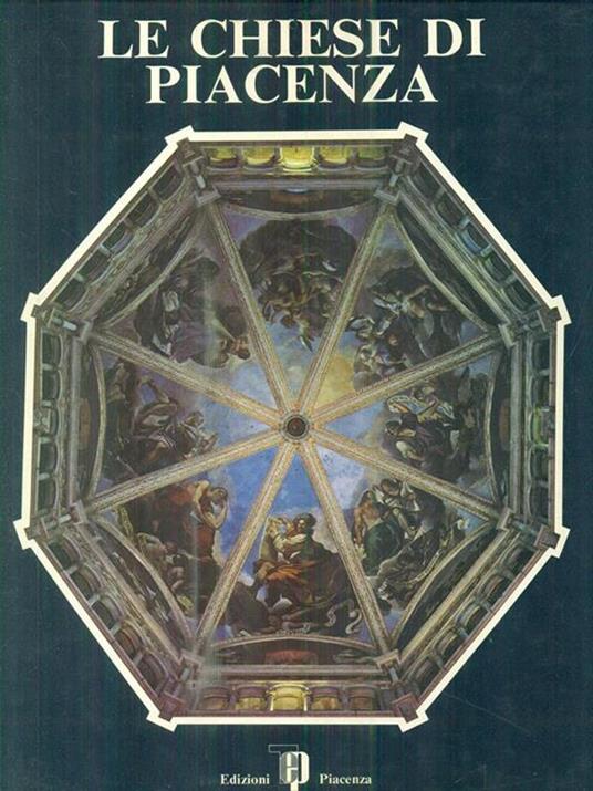 Le chiese di Piacenza - Ersilio Fausto Fiorentini - copertina