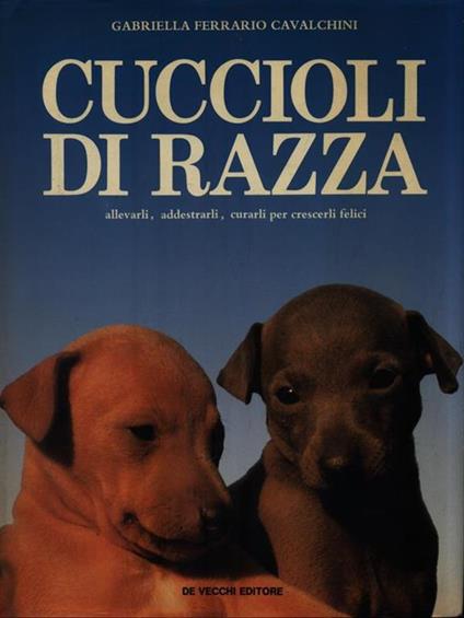 Cuccioli di razza - Gabriella Ferrario Cavalchini - copertina