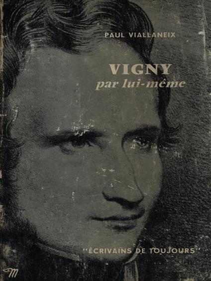 Vigny par lui-meme - Paul Viallaneix - copertina