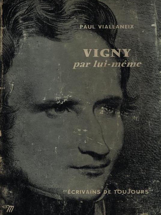 Vigny par lui-meme - Paul Viallaneix - copertina