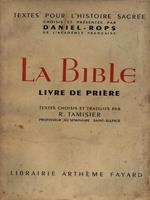 La Bible. Livre de prière
