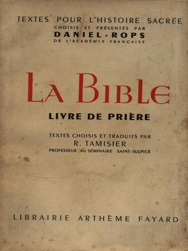 La Bible. Livre de prière
