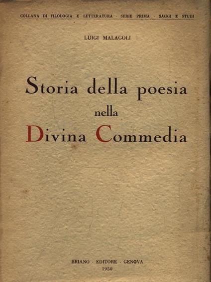 Storia della poesia nella Divina Commedia - Luigi Malagoli - copertina