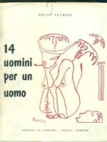 14 uomini per un uomo