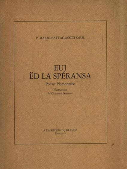 Euj ed la speransa. Poesie Piemonteise - P. Mario Battagliotti - copertina