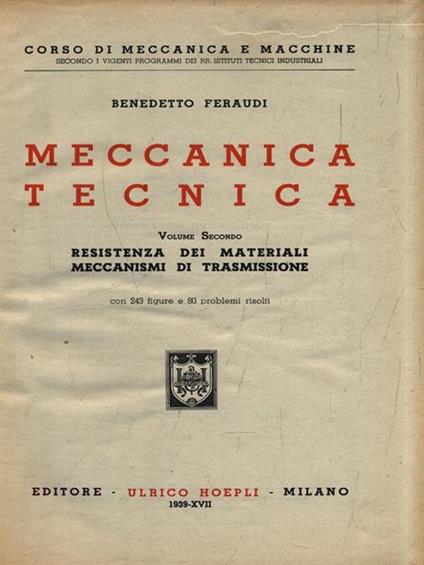Meccanica tecnica. Volume Secondo - Benedetto Feraudi - copertina