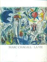 Marc Chagall. Le vie. Catalogo della mostra (Forte di Bard, 25 giugno-13 novembre 2016). Ediz. multilingue