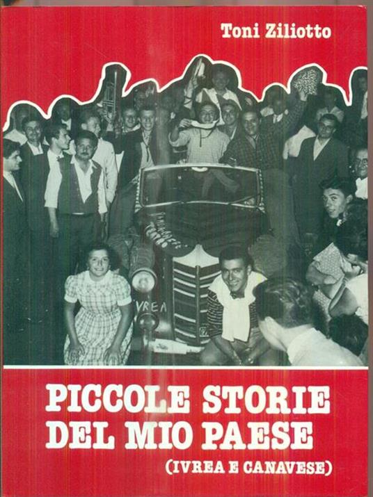 Piccole storie del mio paese - Toni Ziliottp - copertina