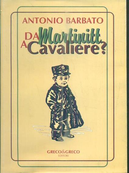 Da martinitt a cavaliere? - Andrea Barbato - copertina