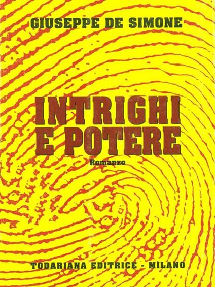 Intrighi e potere - Giuseppe De Simone - copertina
