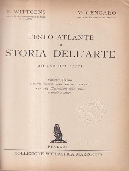 Testo atlante di Storia dell'arte ad uso dei licei - Volume I - F. Wittgensn - copertina