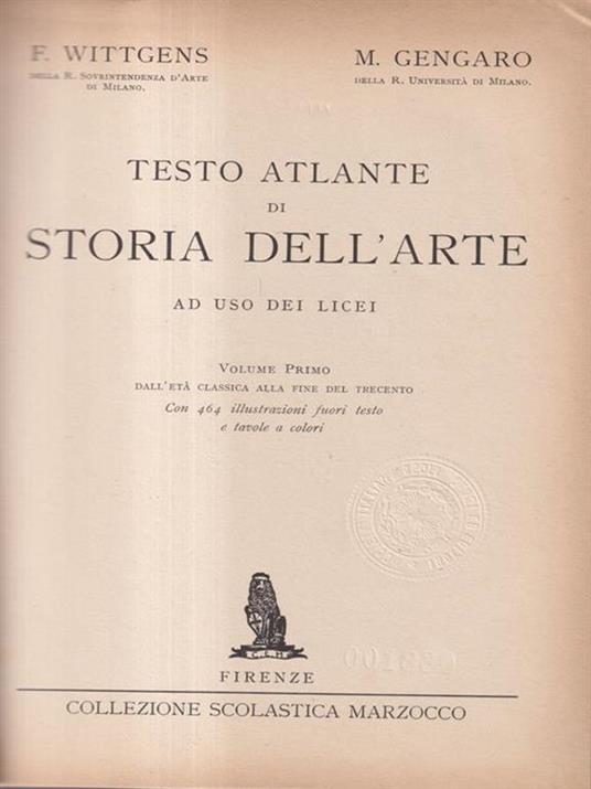 Testo atlante di Storia dell'arte ad uso dei licei - Volume I - F. Wittgensn - copertina