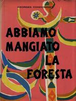 Abbiamo mangiato la foresta
