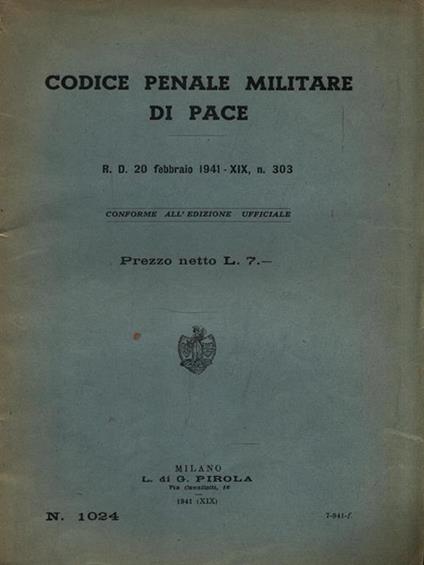 Codice penale militare di pace - R.D. 20 Febbraio 1941 XIX n. 303 - copertina