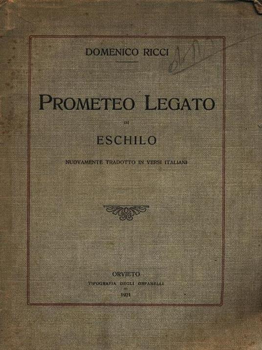 Prometeo Legato Di Eschilo - Domenico Ricci - copertina