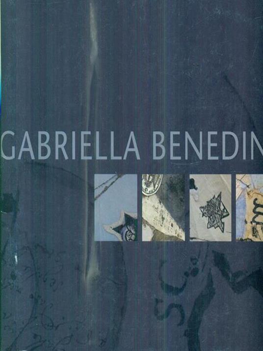 Gabriella Benedini. Mappe e Reperti - Angela Madesani - copertina