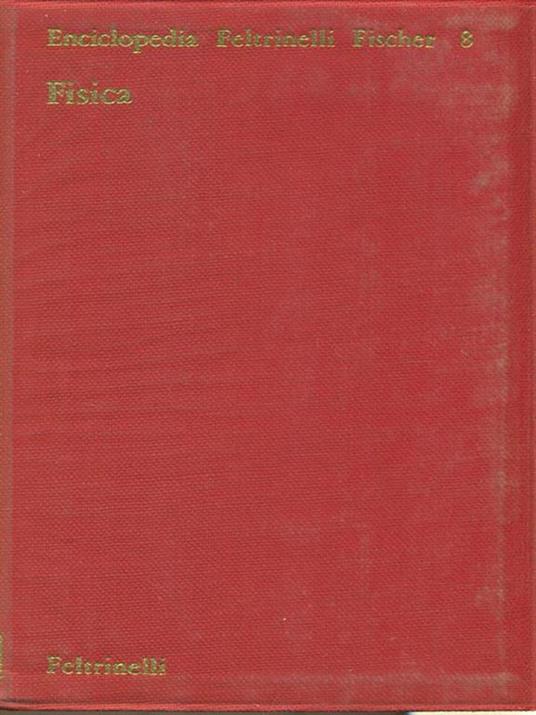 Enciclopedia Feltrinelli Fischer 8 Fisica - Walther Gerlach - copertina