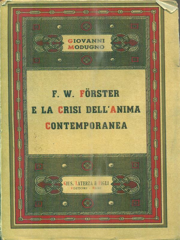 F.W.Forster e la crisi dell'anima contemporanea