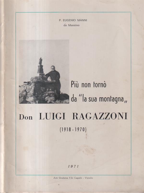 Più non tornò da "la sua montagna" - Don Luigi Ragazzoni