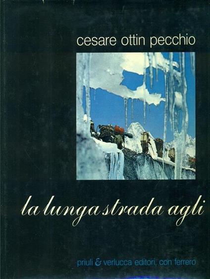 La  lunga strada agli '8000 - Cesare Ottin Pecchio - copertina