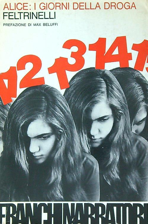 Alice: i giorni della droga