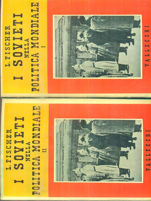 I sovieti nella politica mondiale. 2 vv
