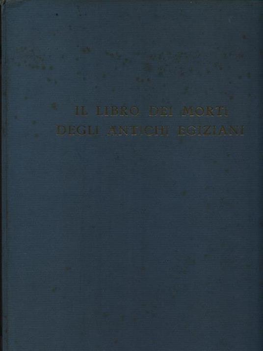 Il libro dei morti degli antichi egiziani - Boris De Rachewiltz - copertina