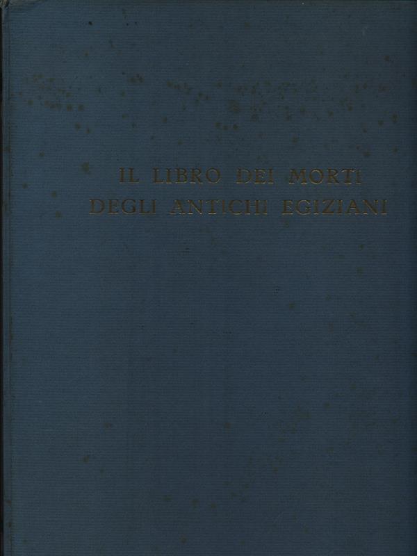 Il libro dei morti degli antichi egiziani