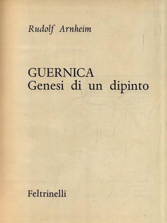 Guernica. Genesi di un dipinto - Rudolf Arnheim - copertina
