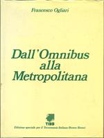 Dall'Omnibus alla Metropolitana