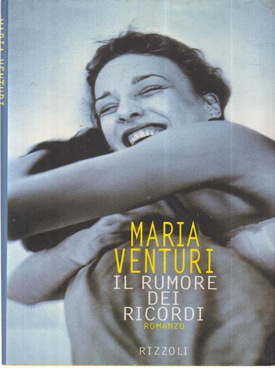 Il rumore dei ricordi - Maria Venturi - copertina