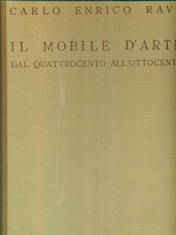 Il mobile d'arte dal quattrocento all'ottocento