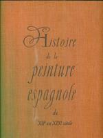 Histoire de la peinture espagnole du XII au XIX siecle