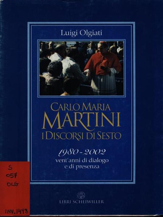 Carlo Maria Martini e i discorsi di Sesto 1980-2002. Vent'anni di dialogo e di presenza - Luigi Olgiati - copertina